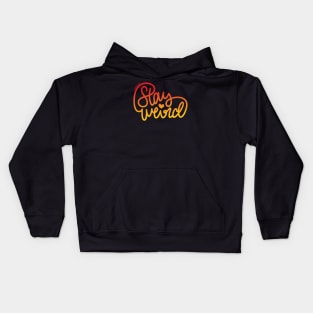 Stay Weird (Red-Orange) Kids Hoodie